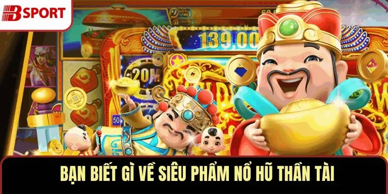 Nổ hũ thần tài