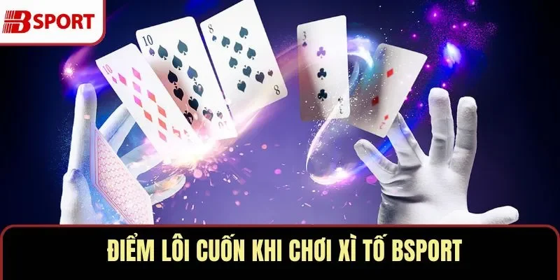 Xì Tố BSPORT