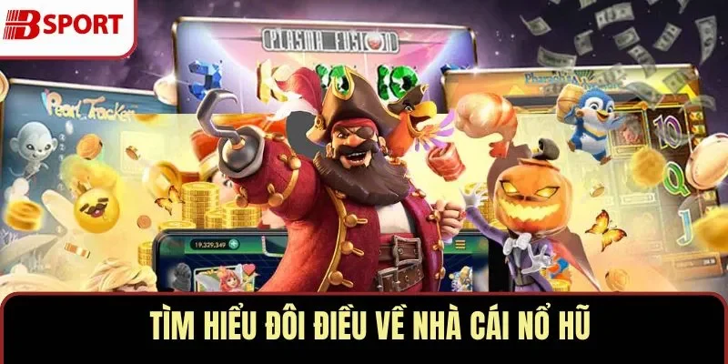 Nhà cái nổ hũ